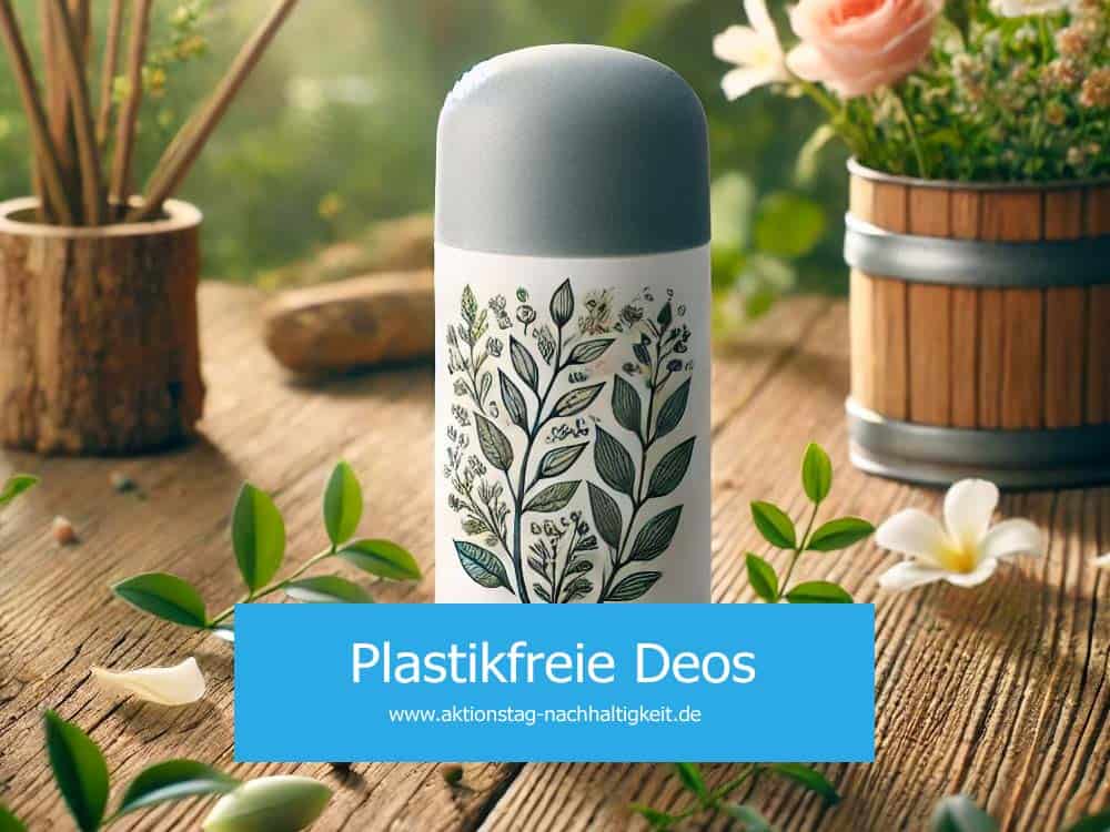 Deo ohne Plastik Deo ohne Plastik